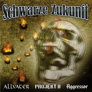Allvater / Projekt B / Aggressor - Schwarze Zukunft