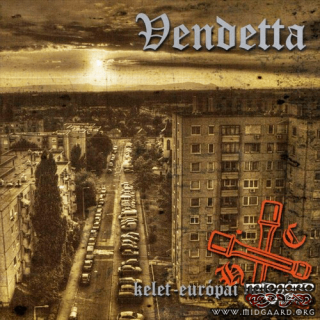 Vendetta - Kelet európai valóság