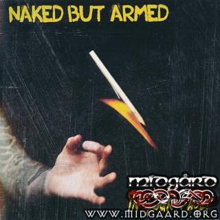 Naked But Armed - In your face!
