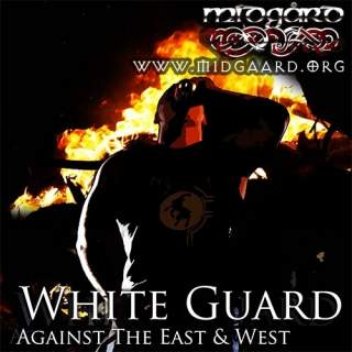 White Guard - Against The East & West