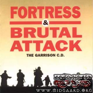 The Garrison C.D (Fortress & Brutal Attack)