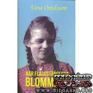 När flaggstängerna blommade - Vera Oredsson