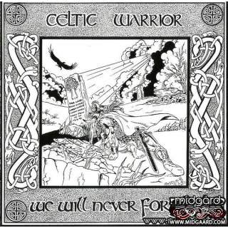 Celtic Warrior – We Will Never Forget Vinyl