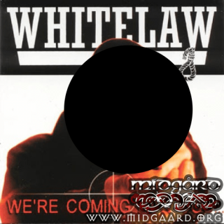 Whitelaw - We're coming for you