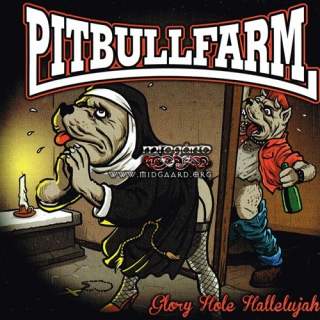 Pitbullfarm - Glory Hole Hallelujah