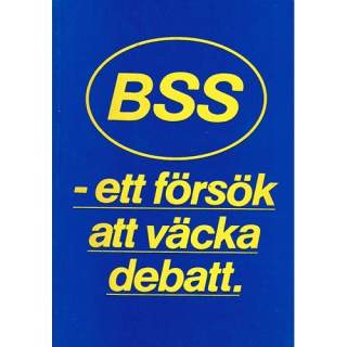 BSS - Ett försök att väcka debatt - Leif Ericsson