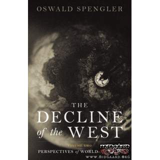 The Decline of the West (vol. II) - Oswald Spengler