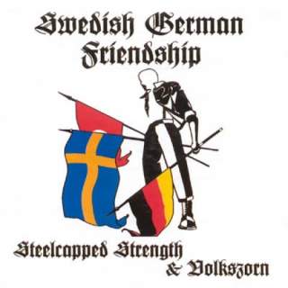 Steelcapped Strength / Volkszorn (German-Swedish-Friendship)