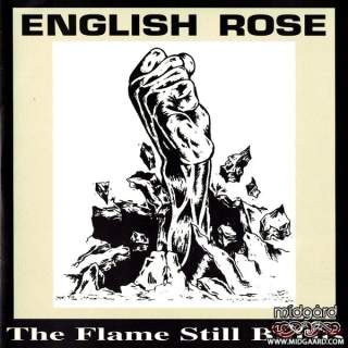 English Rose – The Flame Still Burns