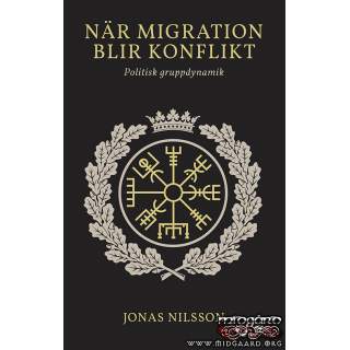 När migration blir konflikt - Jonas Nilsson (häftad)