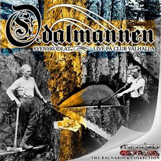 Odalmannen - Svenskodlat & Live Club Valhalla (2CD, Ragnarock collection vol.1)