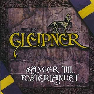Projekt Gleipner - Sånger till fosterlandet (digi)