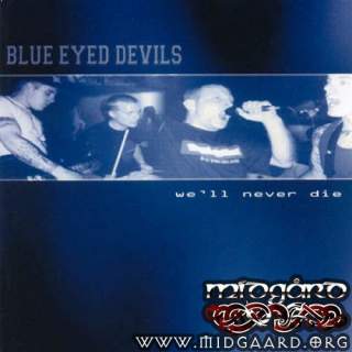 Blue Eyed Devils - We´ll never die
