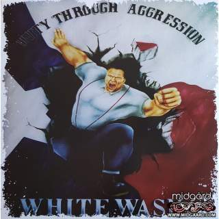 White wash - Unity Through Aggression LP