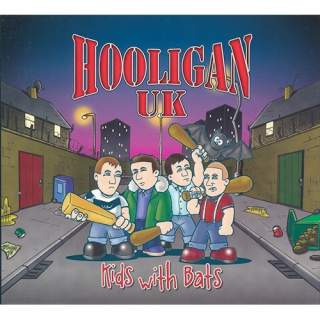 Hooligan UK – Kids With Bats (Digi)