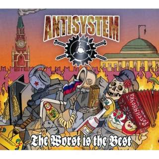 Antisystem - The worst is the best