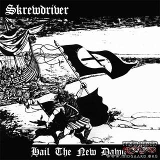 Skrewdriver - Hail the new dawn