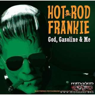 Hot Rod Frankie - God, Gasoline & me Vinyl