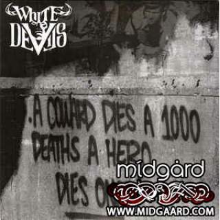 White Devils - A Coward Dies A 1000 Deaths A Hero Dies Once!" EP