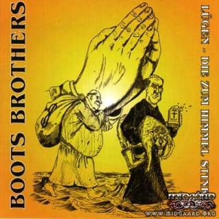 Boots Brothers - Lügen, Die Zum Himmel Stinken Vinyl