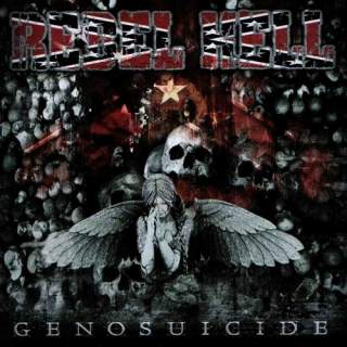Rebel hell - Genosuicide