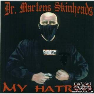 Doctor Martens Skinheads - My hatred (us-import)