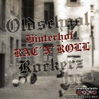 Oldschool Rockerz - Hinterhof RAC 'n' Roll (Live)