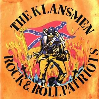 Klansmen - Rock & roll patriots