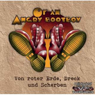 Of an angry bootboy - Von roter erde, dreck & scherben