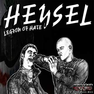 Heysel - Legion of Hate