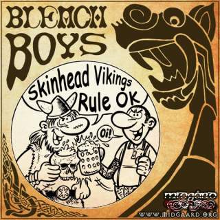 Bleach Boys - Skinhead Vikings Rule 