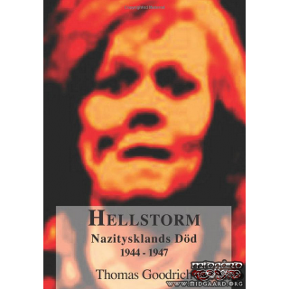 Hellstorm - Nazi-Tysklands död 1944-1947 - Thomas Goodrich (mjukpärm)