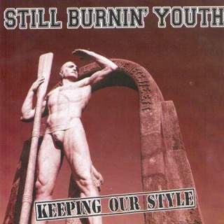 Still burnin youth - Keeping our style