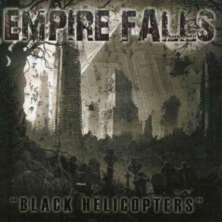Empire Falls - Black Helicopters