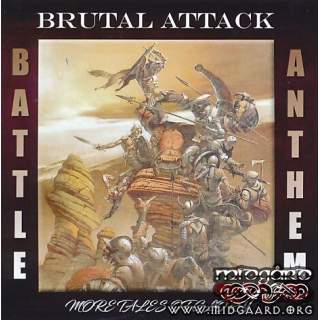 Brutal Attack - Battle anthem (us-import)