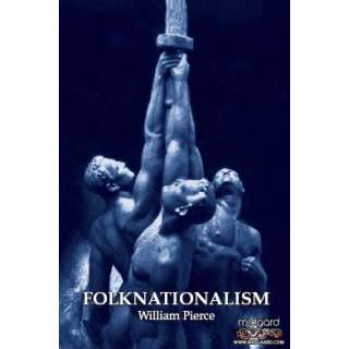 Folknationalism - William Pierce