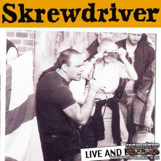 Skrewdriver - Live And Loud!! 
