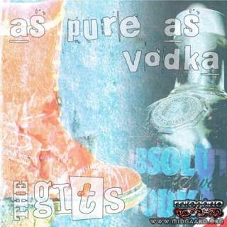 The Gits - As pure as vodka
