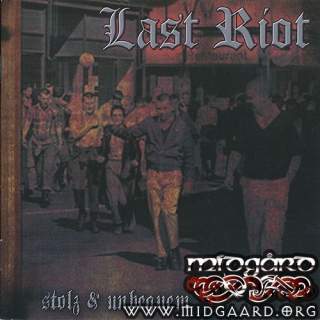 Last riot - Stolz & unbequem