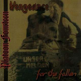 Platoon fourteen - Vengeance for the fallen