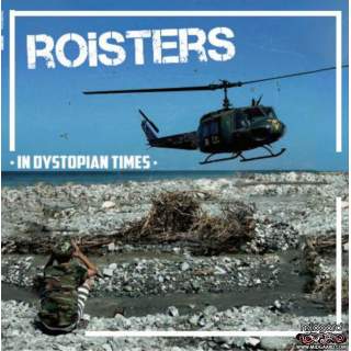 Roisters - In dystopian times LP