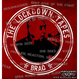 Brad - The lockdown tapes