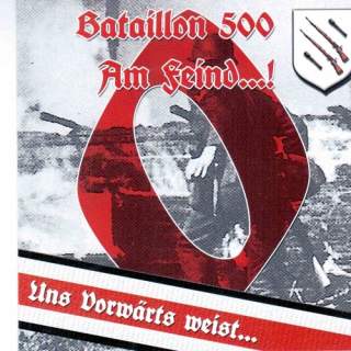 Bataillon 500 - Am feind