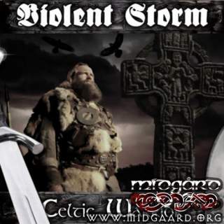Violent Storm - Celtic Warrior