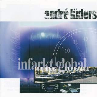 Andre Luders - Infarkt global