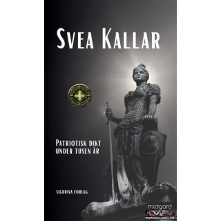 Svea kallar - patriotisk dikt under tusen år