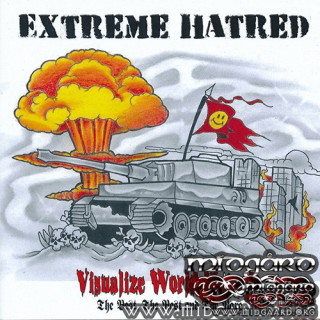 Extreme Hatred - Visualize World Hatred: The Best, The Rest   and The Rare