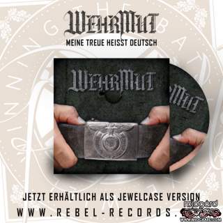 Wehrmut - Meine treue heisst deutsch