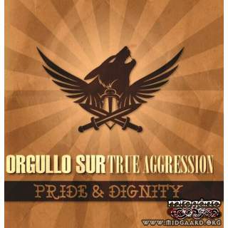 True Aggression / Orgullo Sur - Pride & dignity - EP