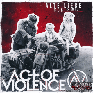 Act of violence - Alte Liebe rostet nicht